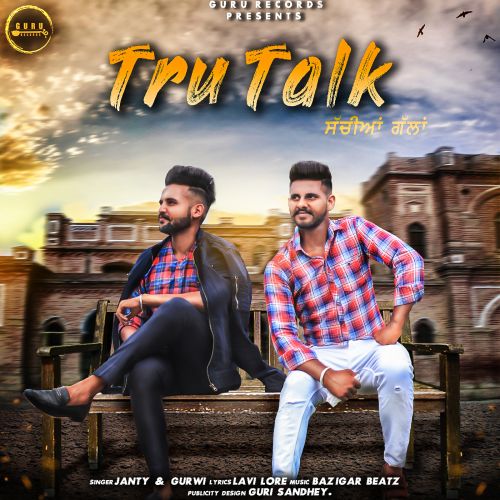 Tru Talk Janty, Gurwi Mp3 Song Free Download