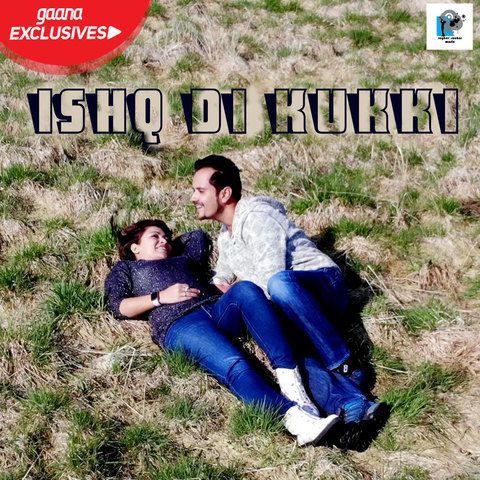 Ishq Di Kukki Raghav Sachar Mp3 Song Free Download