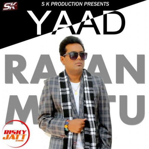 Yaad Rajan Mattu Mp3 Song Free Download