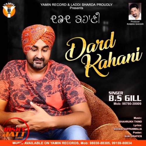 Dard Kahani B S Gill Mp3 Song Free Download