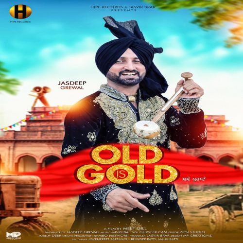 Old is Gold Jasdeep Grewal Mp3 Song Free Download