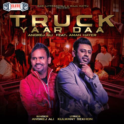 Truck Yaar Daa Angrej Ali Mp3 Song Free Download
