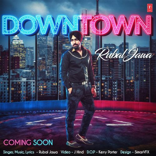 Down Town Rubal Jawa Mp3 Song Free Download