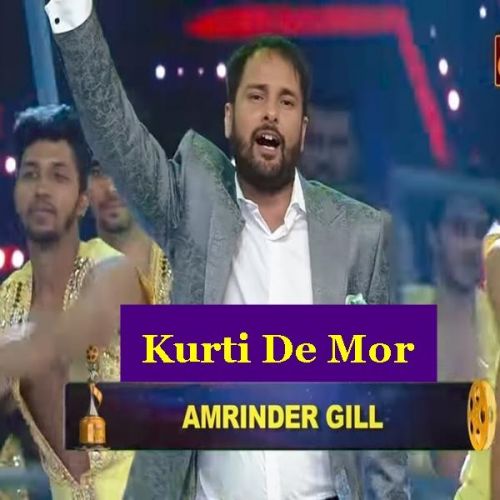 Kurti De Mor Amrinder Gill Mp3 Song Free Download