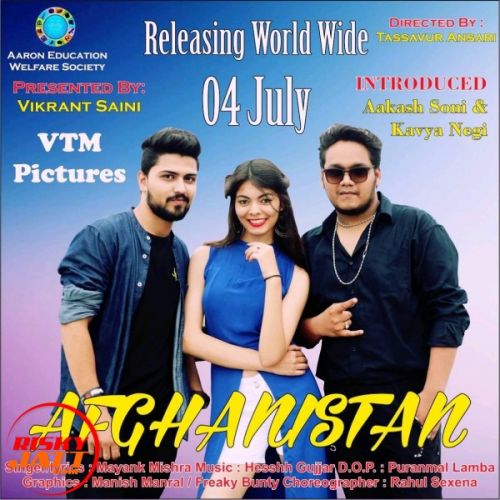 Afghanistan Myank Mishra Mp3 Song Free Download