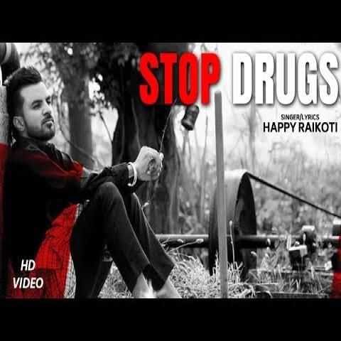 Stop Drugs Happy Raikoti Mp3 Song Free Download