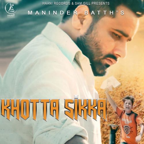 Khotta Sikka Maninder Batth Mp3 Song Free Download