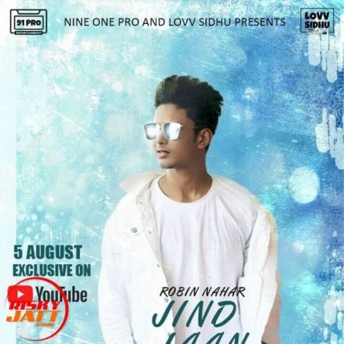 Jind Jaan Robin Nahar Mp3 Song Free Download