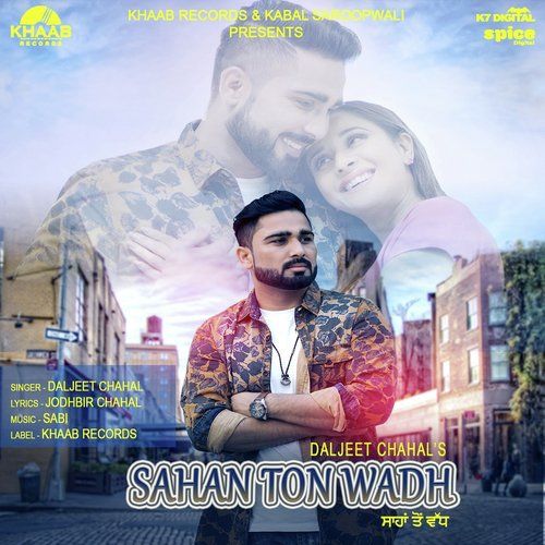 Sahan Ton Wadh Daljeet Chahal Mp3 Song Free Download