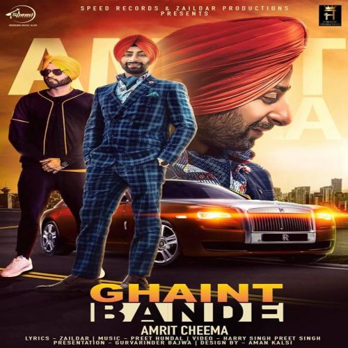 Ghaint Bande Amrit Cheema, Preet Hundal Mp3 Song Free Download