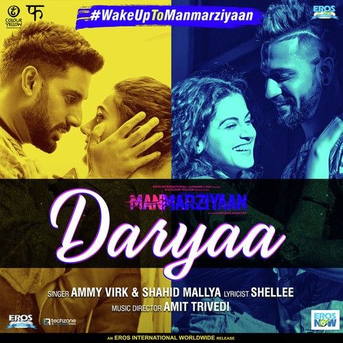 Daryaa (Manmarziyaan) Ammy Virk, Shahid Mallya Mp3 Song Free Download