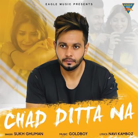 Chad Dita Na Sukh Ghuman Mp3 Song Free Download