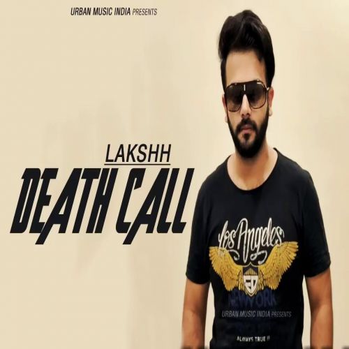 Death Call Lakshh Mp3 Song Free Download