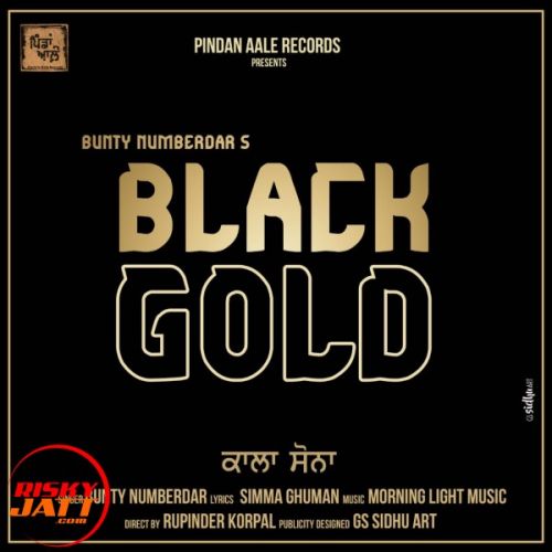 Black Gold Bunty Numberdar Mp3 Song Free Download