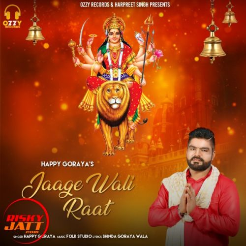 Jagge wali raat Happy Goraya Mp3 Song Free Download