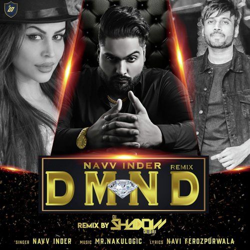 DMND (DJ Shadow Dubai Remix) Navv Inder Mp3 Song Free Download