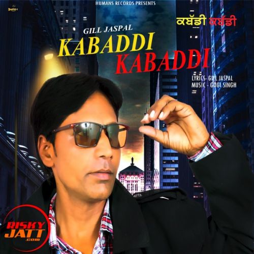 Kabaddi Kabaddi Gill Jaspal Mp3 Song Free Download
