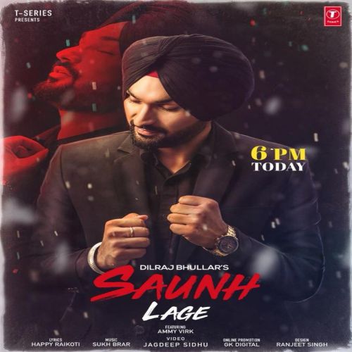 Saunh Lage Dilraj Bhullar Mp3 Song Free Download