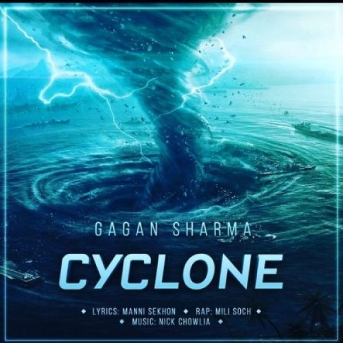 Cyclone Mili Soch, Gagan Sharma Mp3 Song Free Download