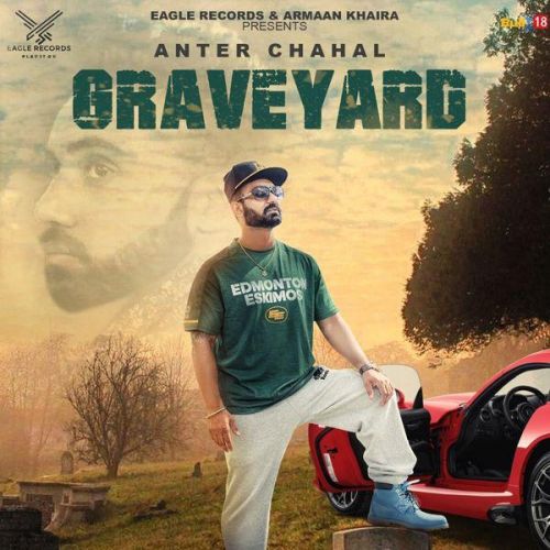 Graveyard Anter Chahal, Sukha Dhillon Mp3 Song Free Download