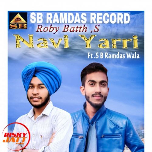 Navi yarri Roby Bath, Sb Ramdas Wala Mp3 Song Free Download