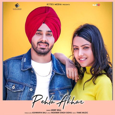 Pehla Akhar Uday Gill Mp3 Song Free Download