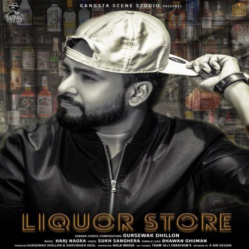 Liquor Store Gursewak Dhillon Mp3 Song Free Download