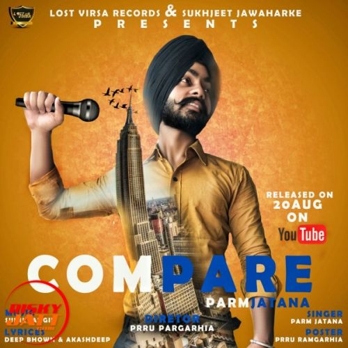 Compare Parm Jatana Mp3 Song Free Download