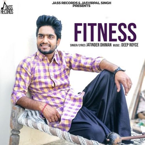 Fitness Jatinder Dhiman Mp3 Song Free Download