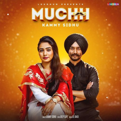 Muchh Kammy Sidhu Mp3 Song Free Download