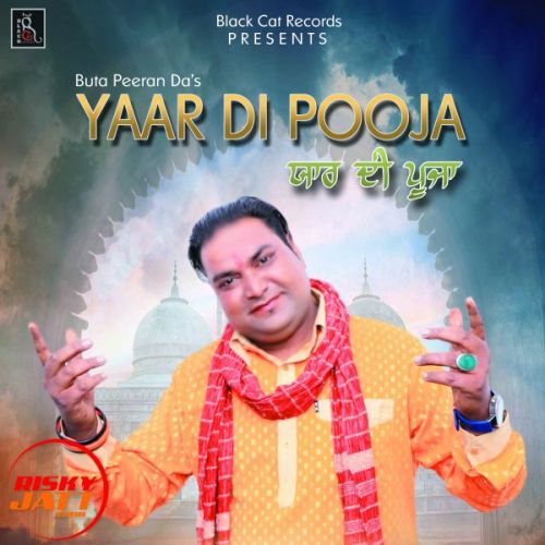 Yaar Di pooja Buta Peeran Da Mp3 Song Free Download