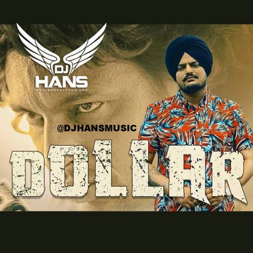 Dollar Dj Hans, Sidhu Moose Wala Mp3 Song Free Download