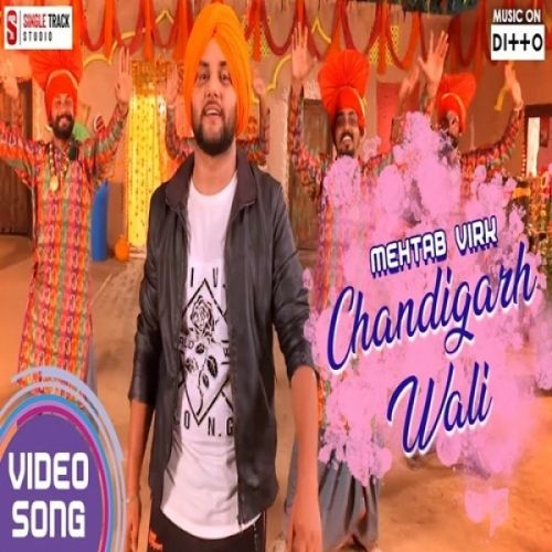 Chandigarh Wali Mehtab Virk Mp3 Song Free Download