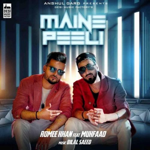 Maine Peeli Romee Khan, Muhfaad Mp3 Song Free Download