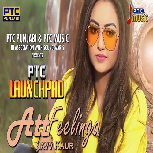 Att Feelinga Navv Kaur Mp3 Song Free Download