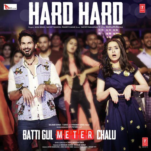 Hard Hard (Batti Gul Meter Chalu) Mika Singh, Prakriti Kakar Mp3 Song Free Download
