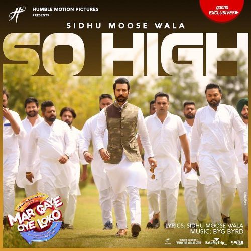 So High (Mar Gaye Oye Loko) Sidhu Moose Wala Mp3 Song Free Download