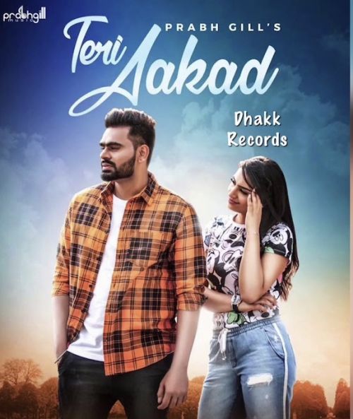 Teri Aakad Prabh Gill Mp3 Song Free Download