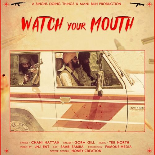 Watch Your Mouth Gora Gill, Chani Nattan Mp3 Song Free Download