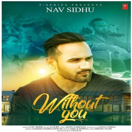 Without You Nav Sidhu Mp3 Song Free Download