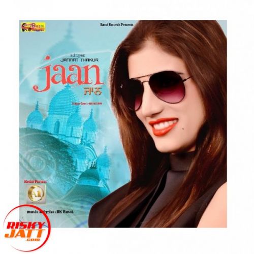 Jaan Jannat Thakur Mp3 Song Free Download