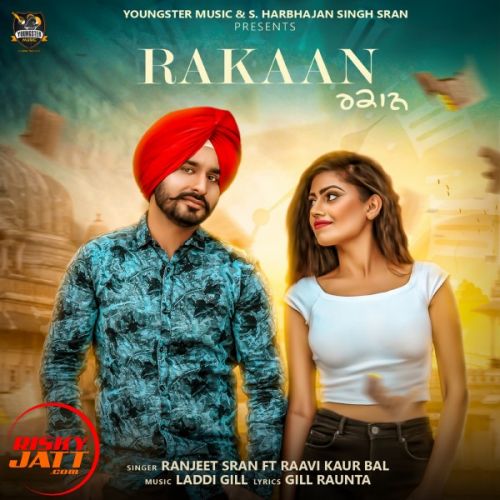 Rakaan Ranjeet Sran, Raavi Kaur Bal Mp3 Song Free Download