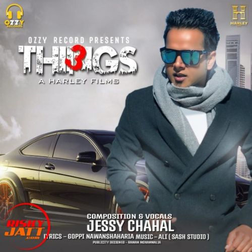 3 Things Jessy Chahal Mp3 Song Free Download