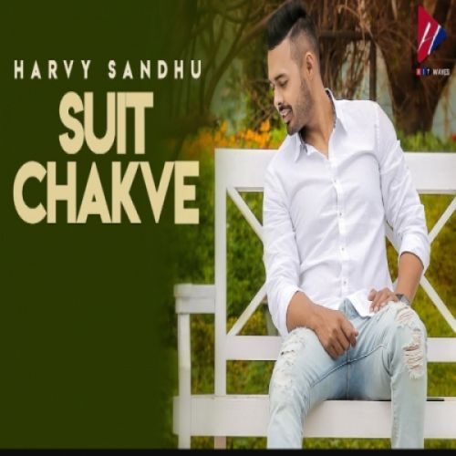 Suit Chakve Harvy Sandhu Mp3 Song Free Download