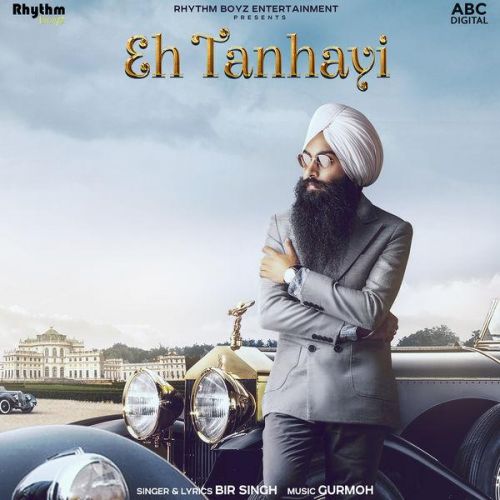 Eh Tanhayi Bir Singh, Gurmoh Mp3 Song Free Download