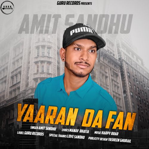 Yaaran Da Fan Amit Sandhu Mp3 Song Free Download