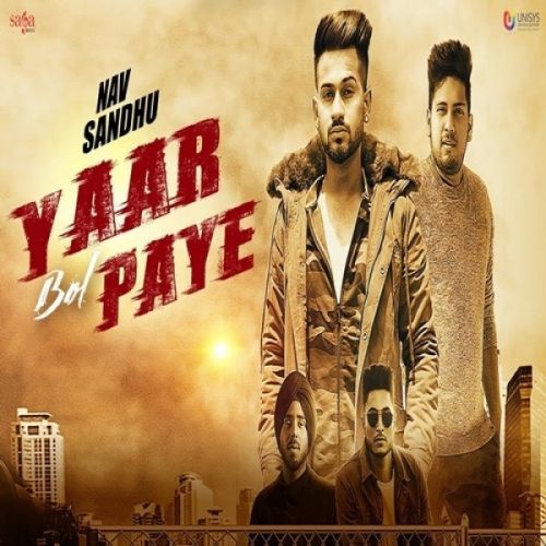 Yaar Bol Paye Nav Sandhu Mp3 Song Free Download