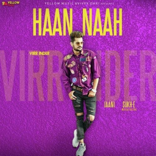 Haan Naah Virr Inder Mp3 Song Free Download