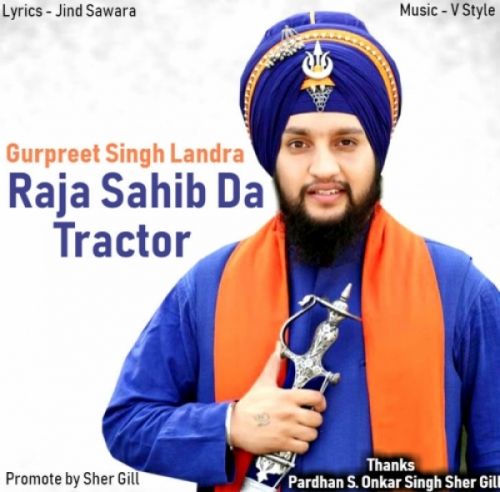 Raja Sahib Da Tractor Gurpreet Singh Landran Wale Mp3 Song Free Download