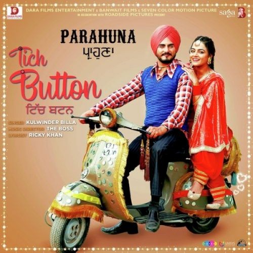 Tich Button (Parahuna) Kulwinder Billa Mp3 Song Free Download